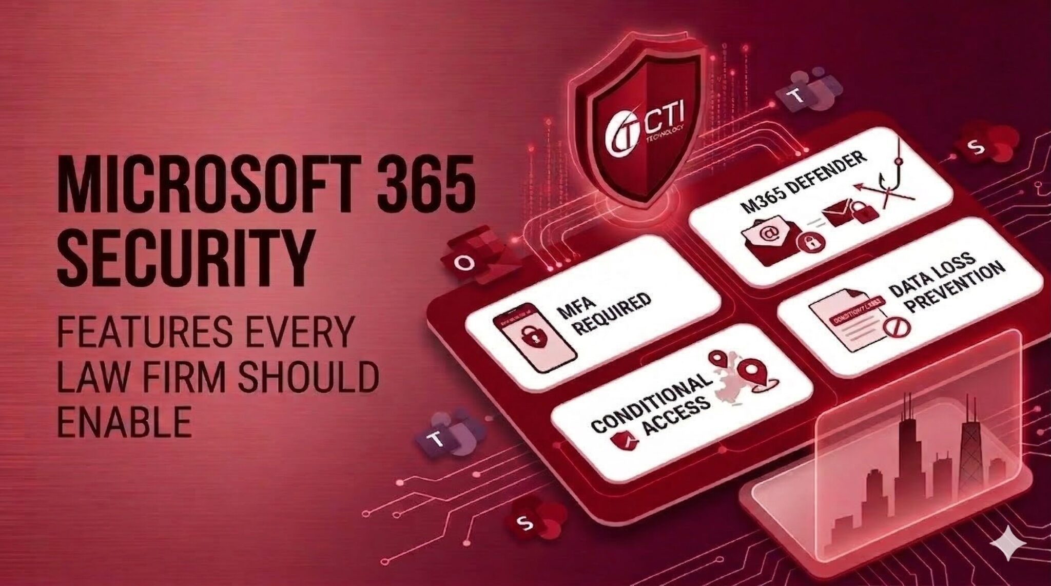 Microsoft 365 Security Features Every Law Firm Should Enable (But Most Don’t)